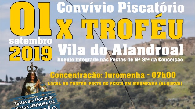 Convívio Piscatório – X TROFÉU Vila do Alandroal