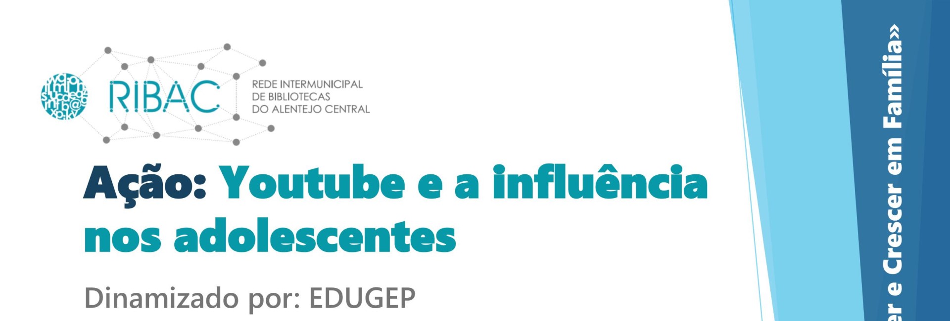Ação: YouTube e a influência nos adolescentes
