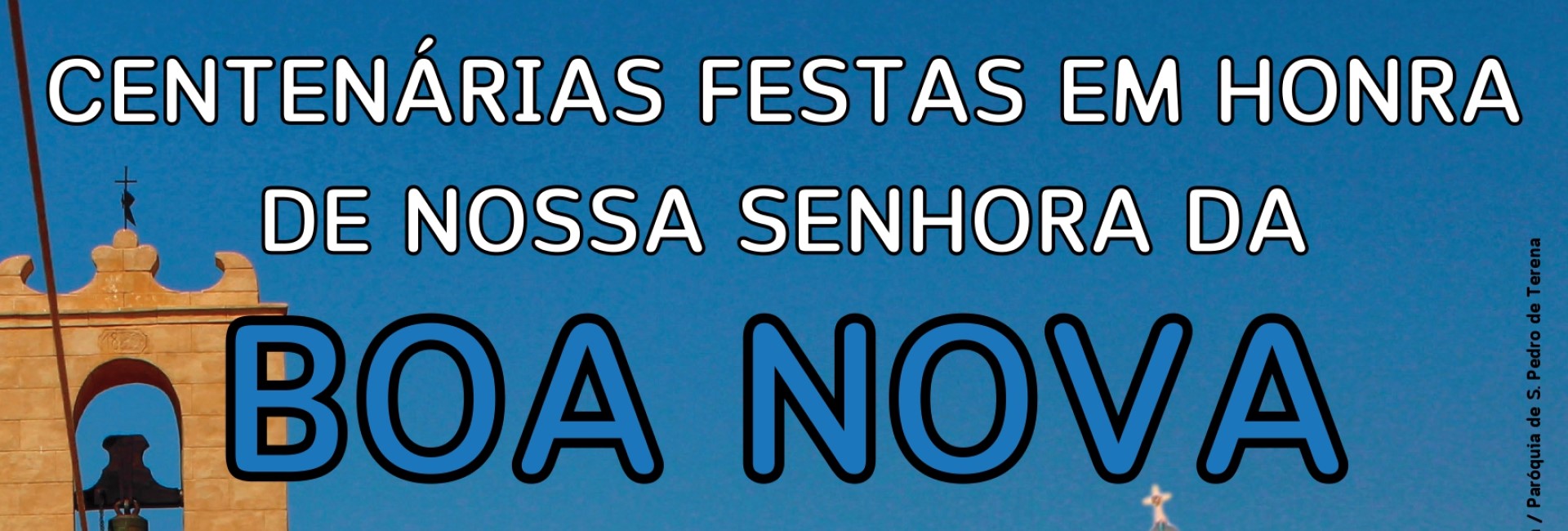 Centenárias Festas em Honra de Nossa Senhora da Boa Nova