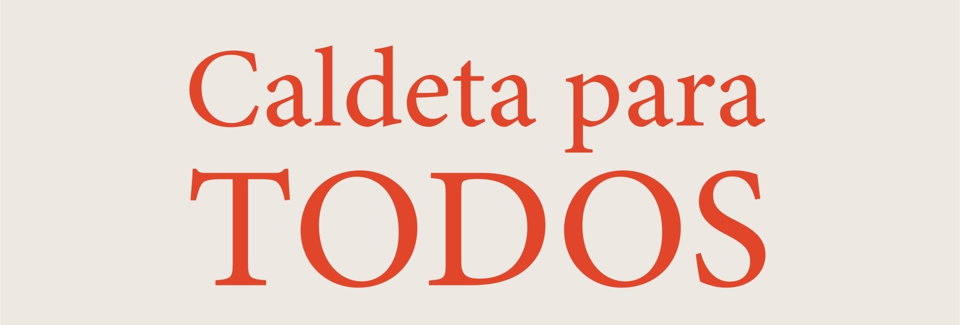Caldeta para todos