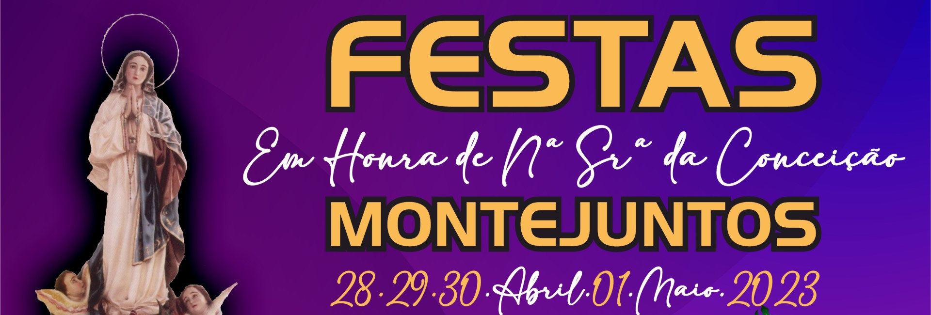 Festas em Honra de Nossa Senhora da Conceição – Montejuntos