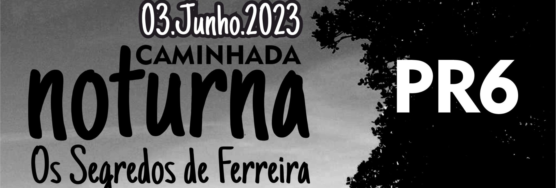 Caminhada Noturna – Os Segredos de Ferreira