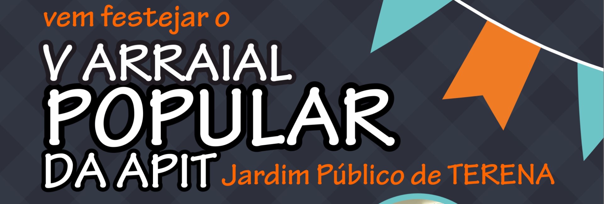 V Arraial Popular da APIT