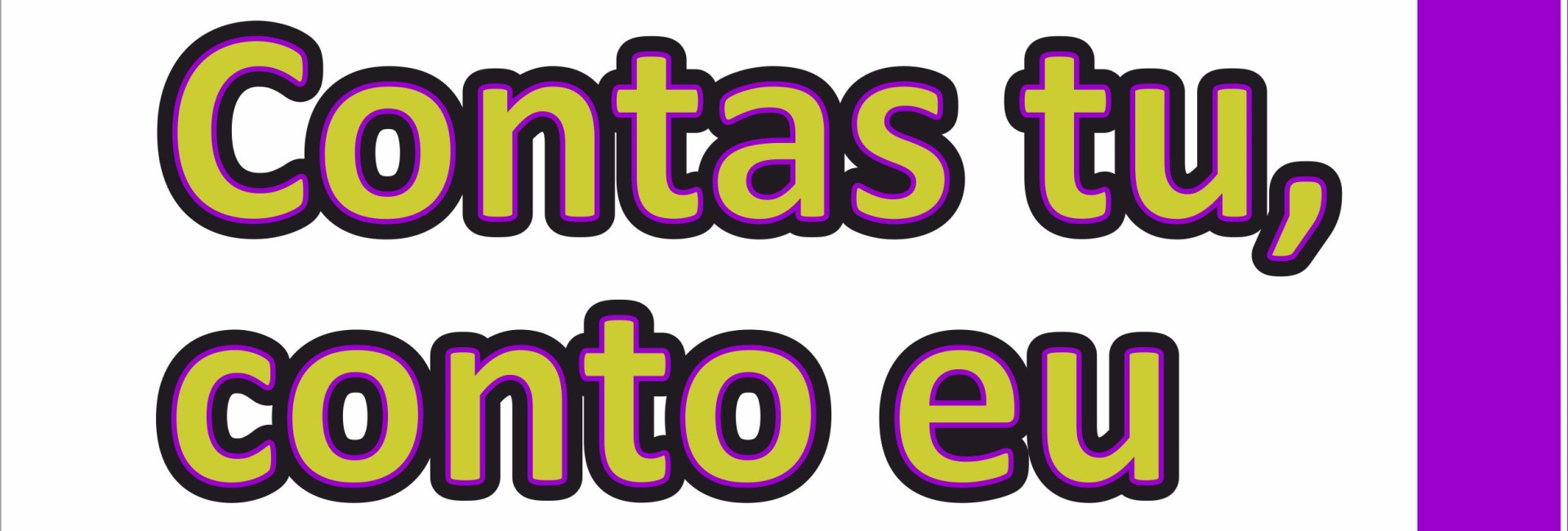 Contas tu, conto eu