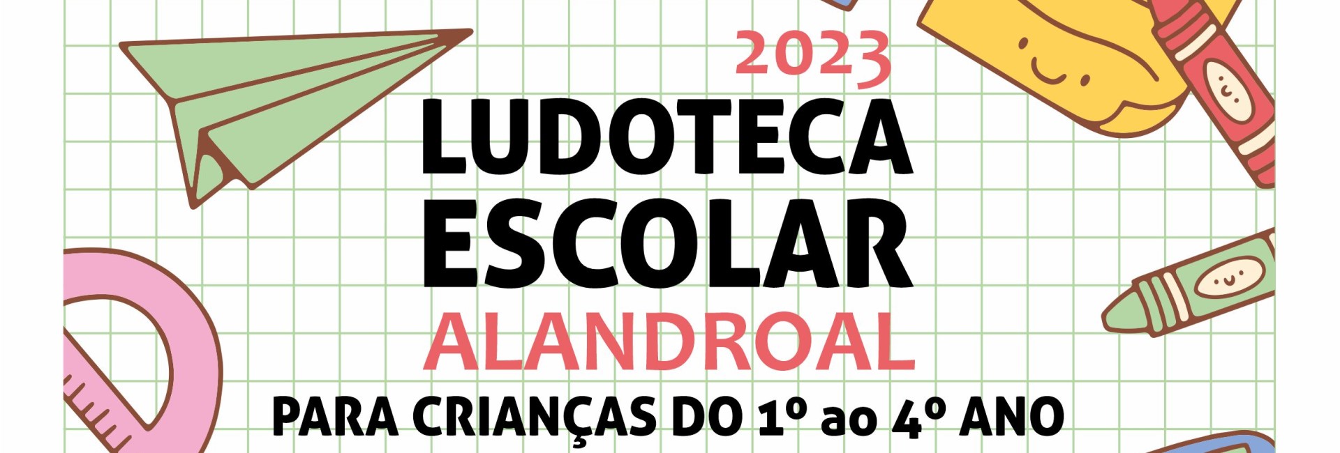 Ludoteca Escolar 2023 – inscrições abertas