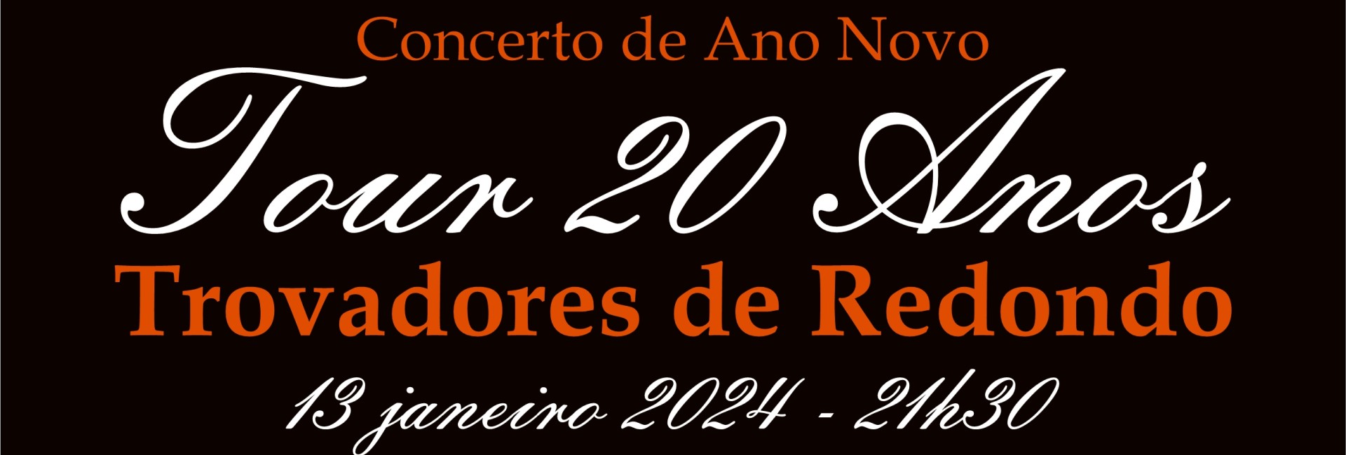 Trovadores de Redondo – Tour 20 anos – Concerto de Ano Novo