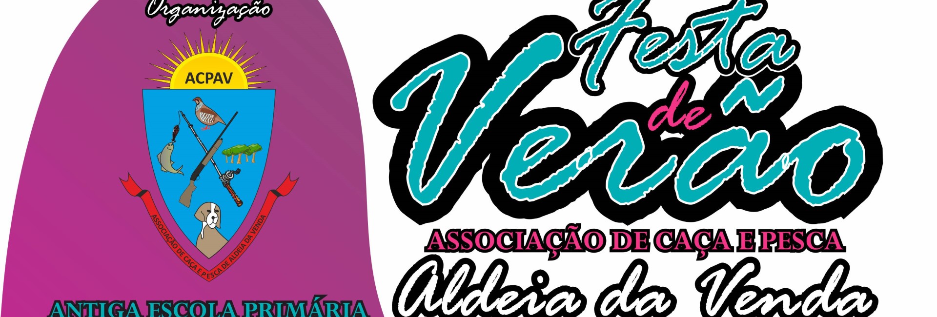 Festa de Verão – Associação de Caça e Pesca de Aldeia da Venda