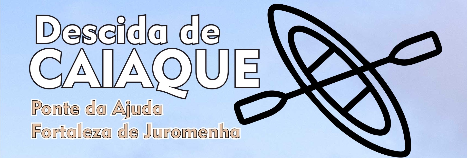 Descida de Caiaque – Ponte da Ajuda – Fortaleza de Juromenha
